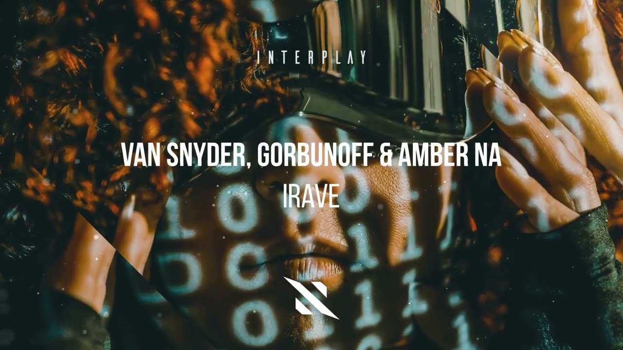 Van Snyder, Gorbunoff & Amber Na - iRave