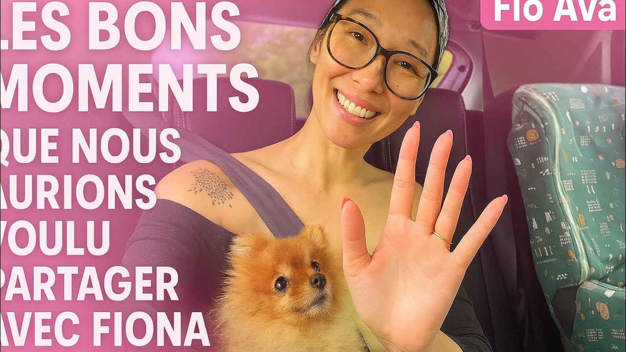 DE BONS MOMENTS QUE NOUS NE POUVONS PARTAGER AVEC FIONA