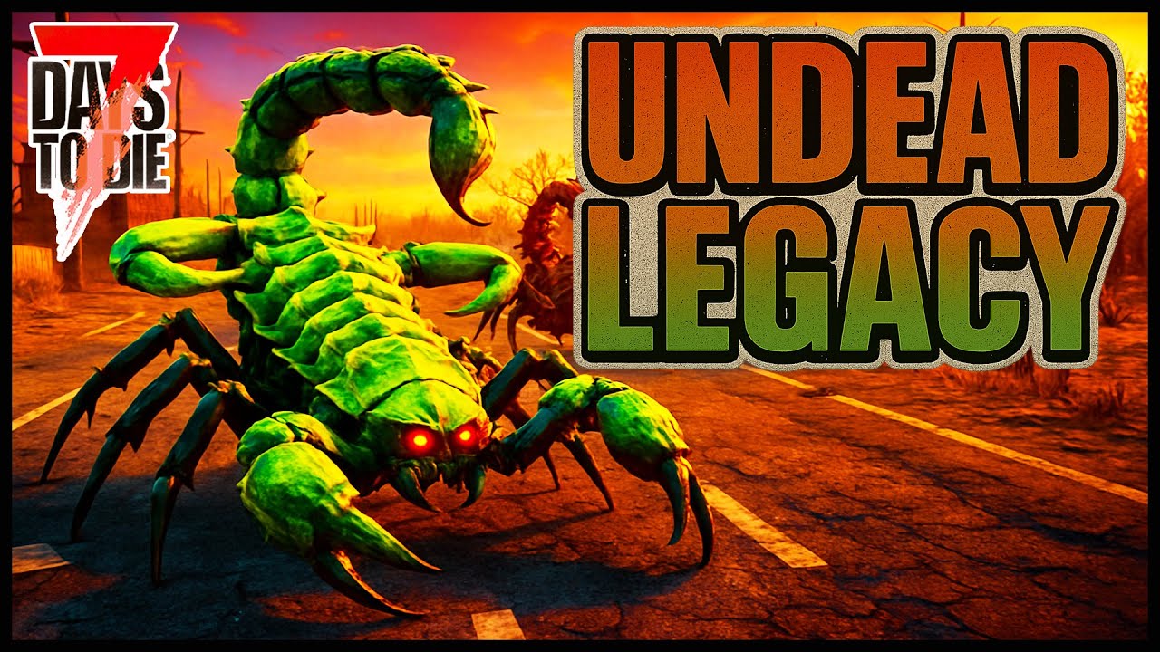 Was This the Best 7 Days to Die Mod Ever Created??? (Undead Legacy Ep 1)