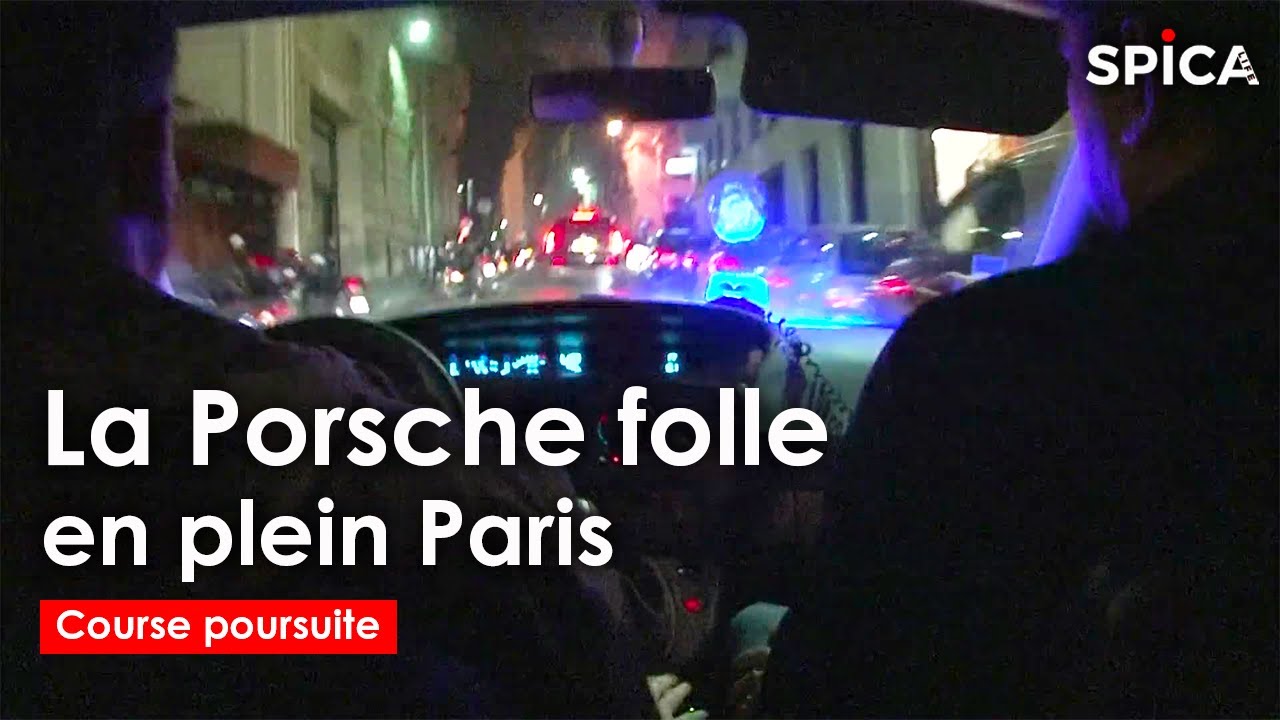 Une Porsche en fuite et une course poursuite en plein Paris
