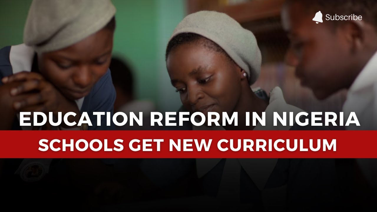 Nigeria Unveils New National Curriculum to Transform Education