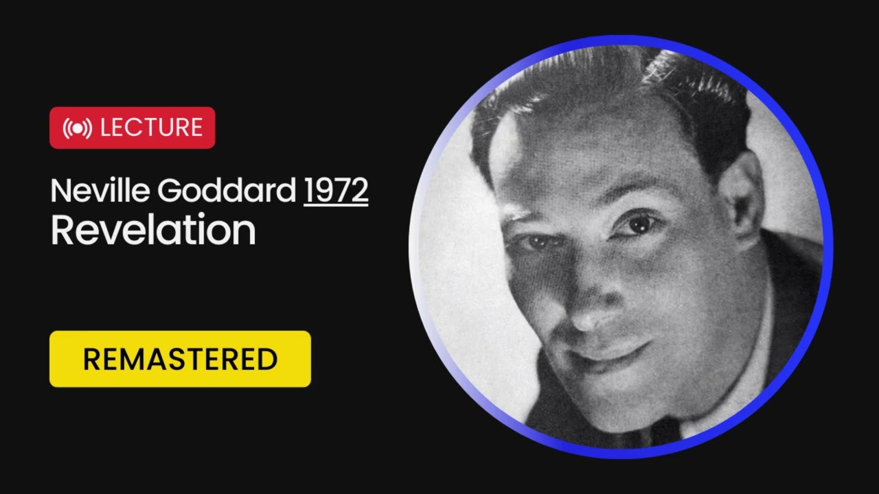 Neville Goddard Lectures Remastered - Revelation (1972) | Law of Assumption Bridge of Incidents