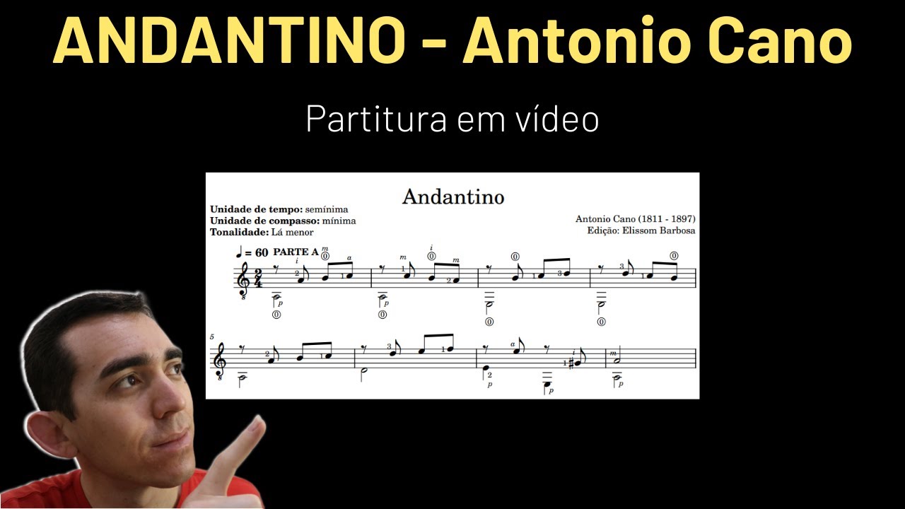 Andantino | Antonio Cano | partitura em vídeo