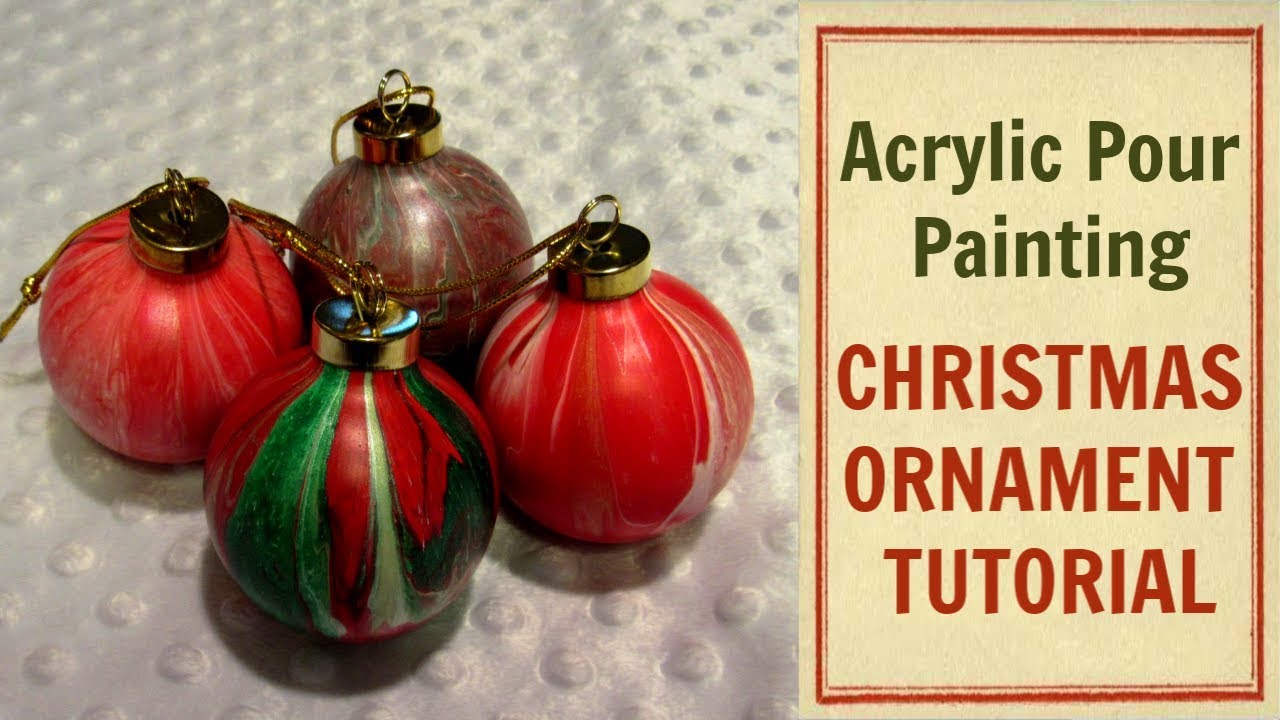 How To Make Painted Ornaments!  Acrylic Pour Painting CHRISTMAS ORNAMENTS TUTORIAL