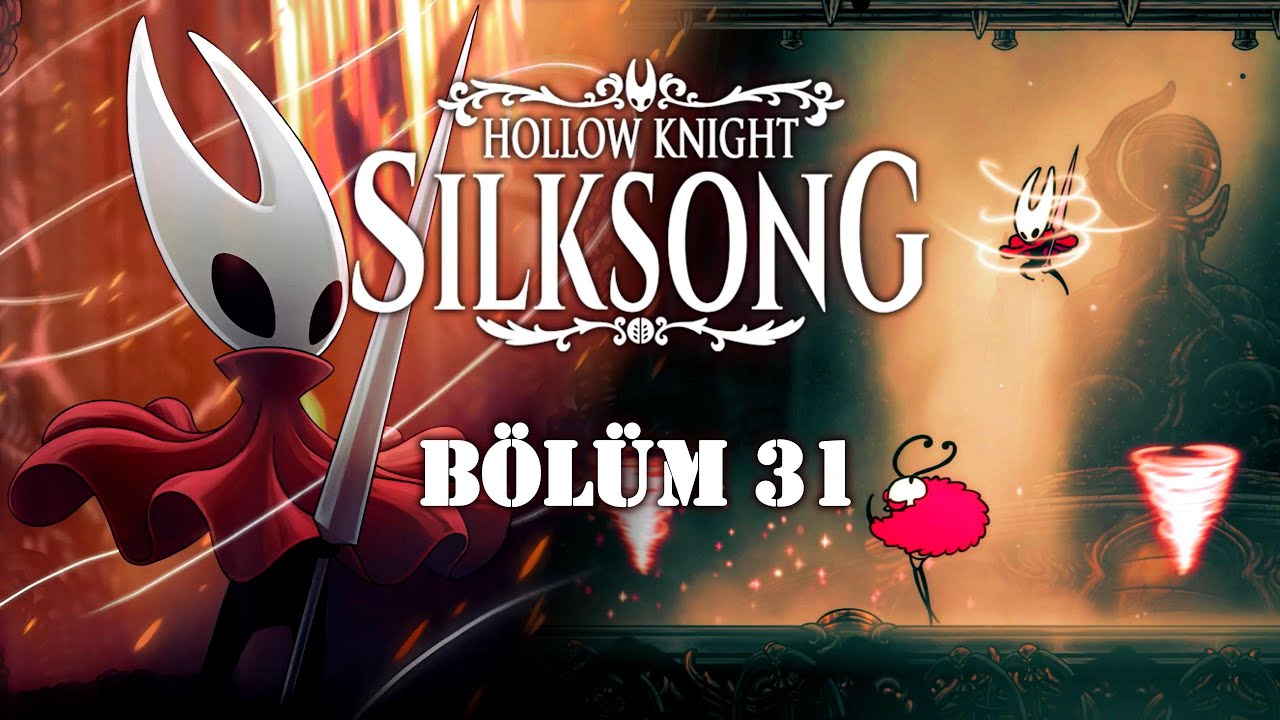 Mahzen Muhafızının Melodisini Elde Ettik! | Bölüm 31 | Hollow Knight Silksong Türkçe