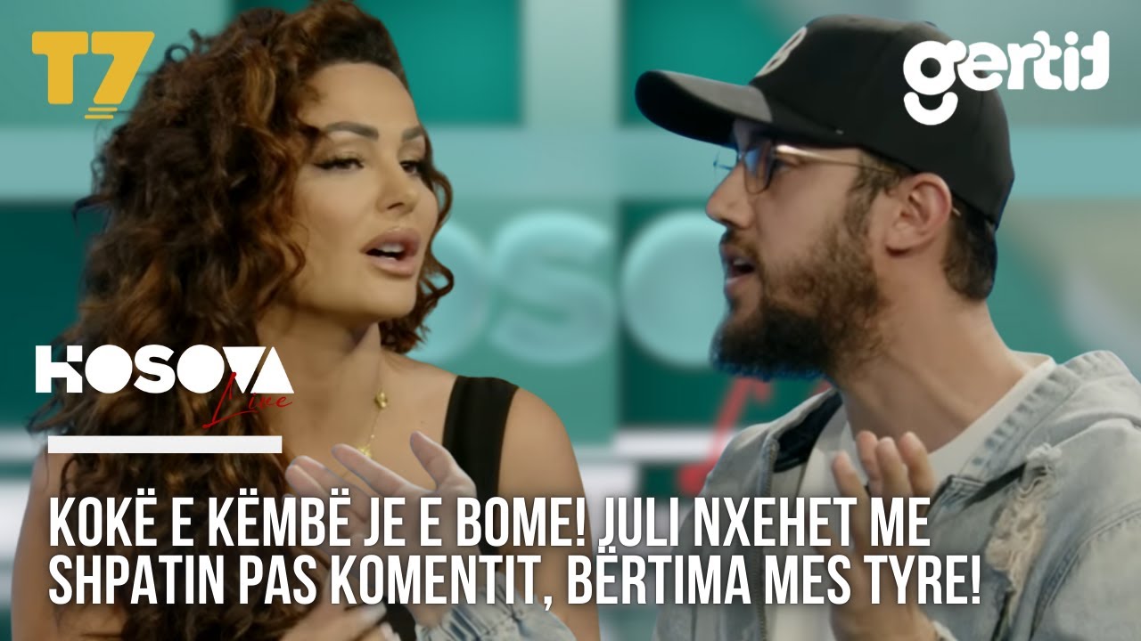 Kokë e këmbë je e bome! Juli nxehet me Shpatin pas komentit, bërtima mes tyre! | Kosova Live | T7