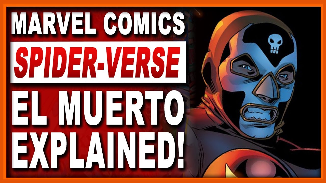 El Muerto: Who is Marvel's Mysterious Luchadore Superhero?