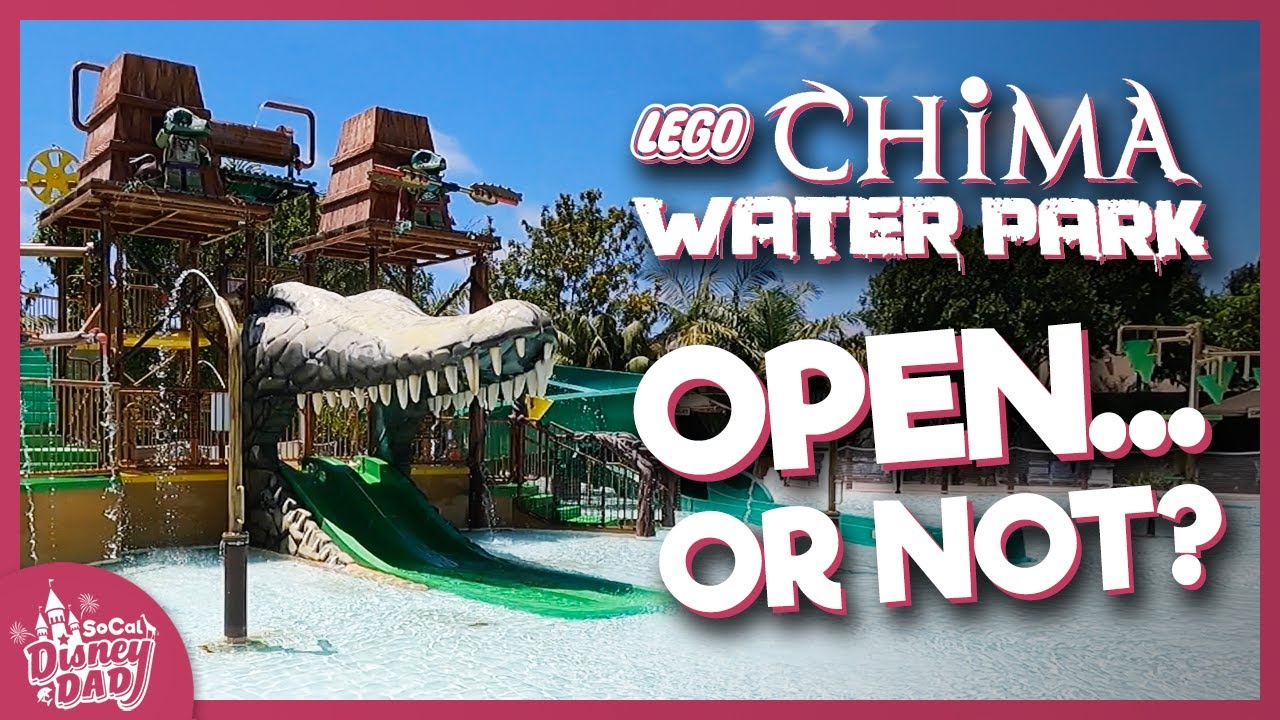 CHIMA Water Park Is OPEN! Or Is it? | LEGOLAND California 2022