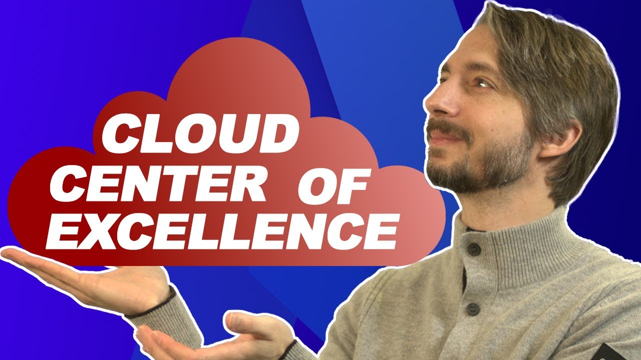 Cloud Center of Excellence (CCoE)