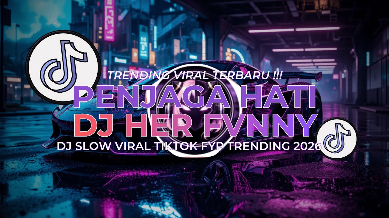 DJ TIKTOK TERBARU 2026 🎵 DJ PENJAGA HATI