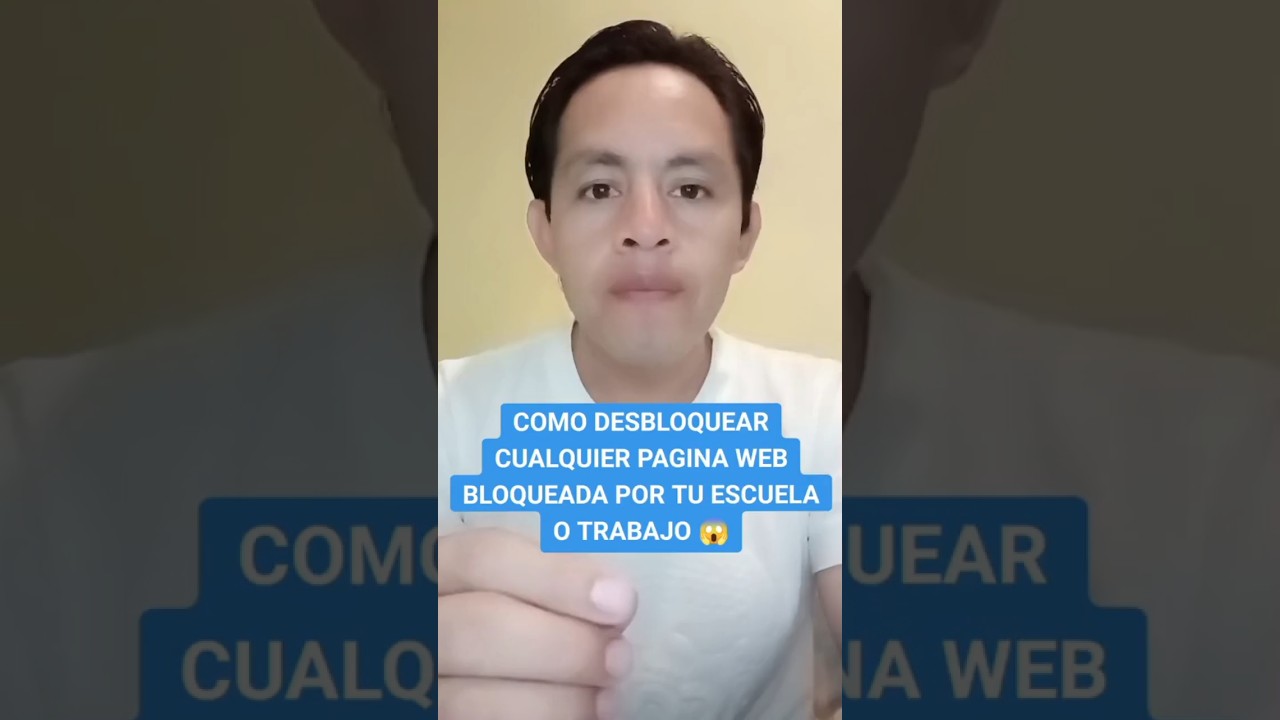 C&oacute;mo entrar a p&aacute;ginas web bloqueadas por tu escuela o trabajo