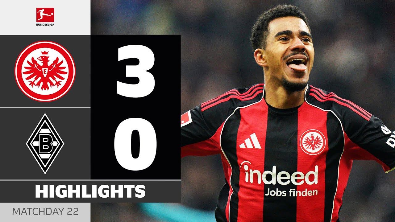EINTRACHT FRANKFURT - BORUSSIA M'GLADBACH | Highlights | Matchday 22 &ndash; Bundesliga 2025/26