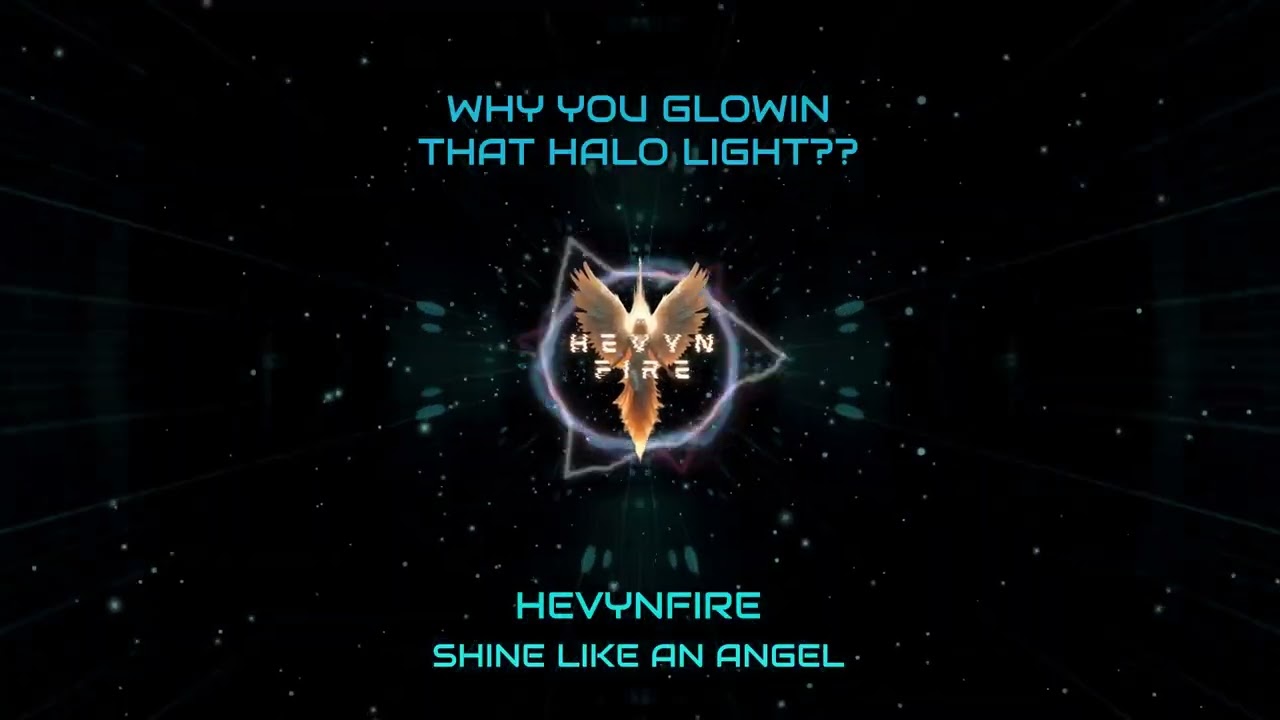 SHINE LIKE AN ANGEL - HEVYNFIRE (LYRIC VIDEO)
