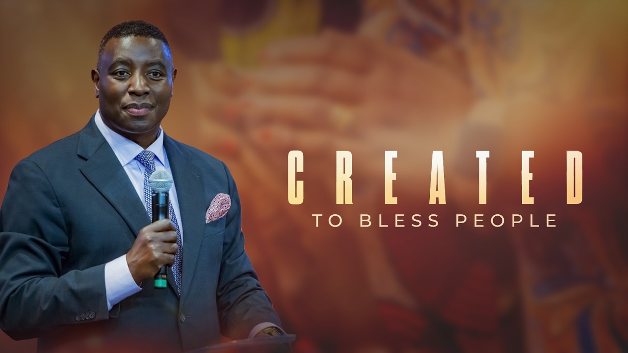 CREATED TO BLESS PEOPLE | Dr. Paul M. Gitwaza