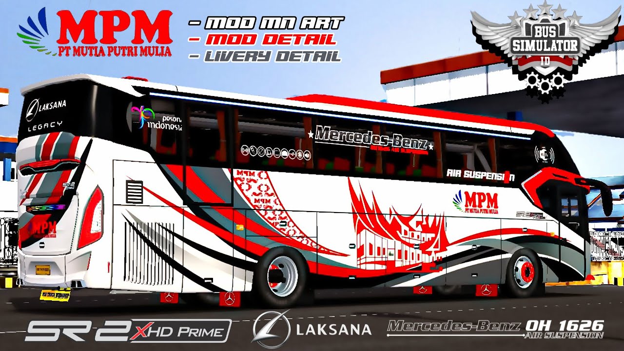 MOD BUSSID TERBARU MOD SR2 XHD GEN 3 MN FULL HD l "MPM" MERCY OH 1626 FULL DETAIL l BUSSID UPDATE!