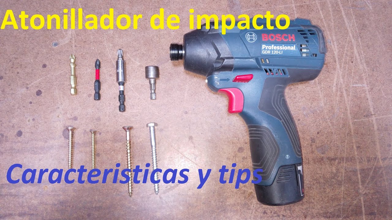 Atornillador de impacto, uso características y algunos tips