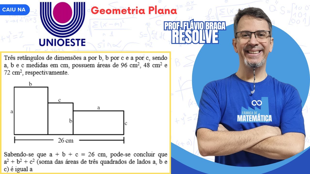 Unioeste - Geometria Plana - Áreas - Produtos Notáveis
