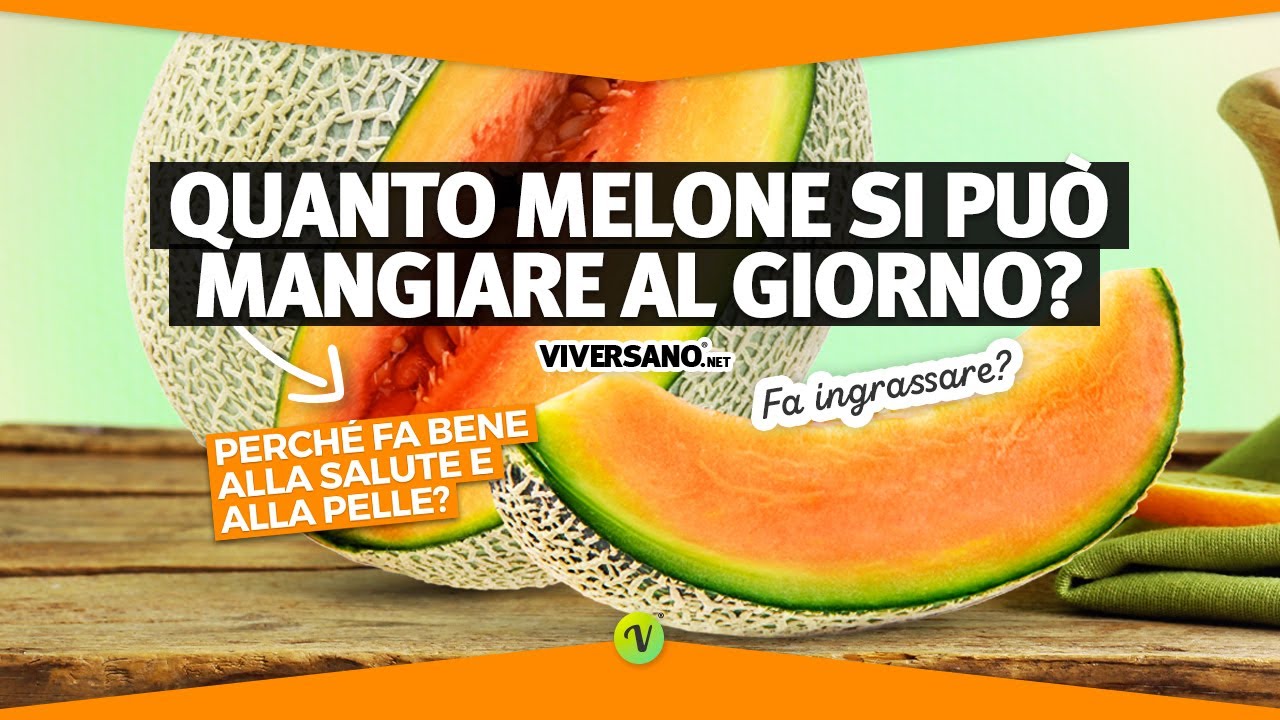 Melone: 5 curiosità che devi sapere | Chiesto al nutrizionista || ViverSano.net