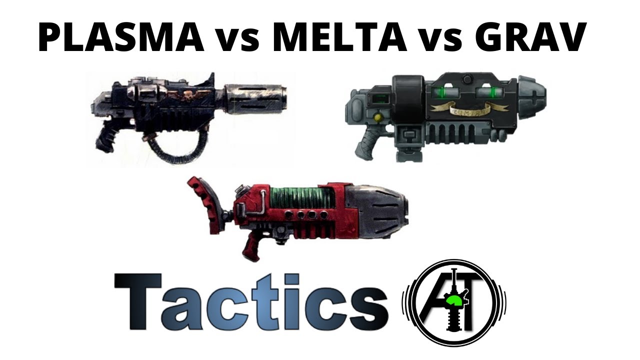 Melta vs Plasma vs Grav Guns - Space Marine Special Weapons Math Hammer and Tactics