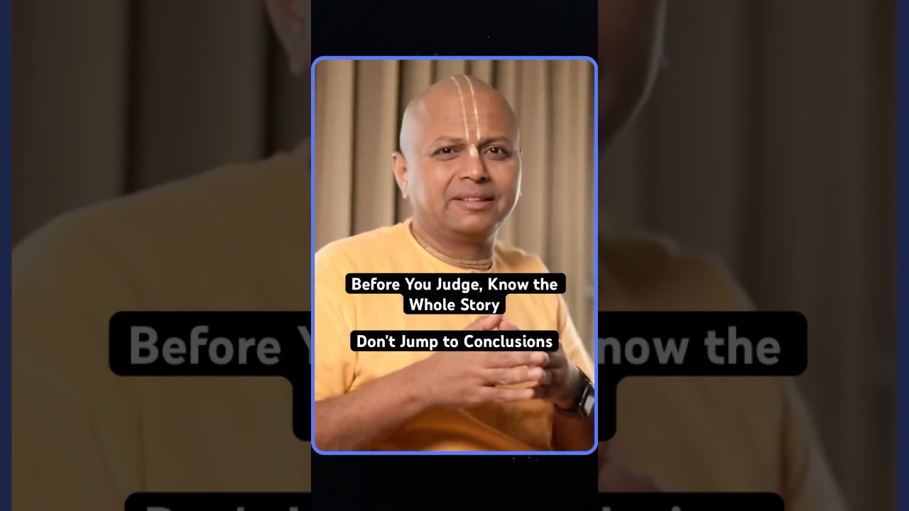 Know More, Judge Less: A Powerful Story on Misunderstanding #gaurgopaldas #lifelessons #shorts