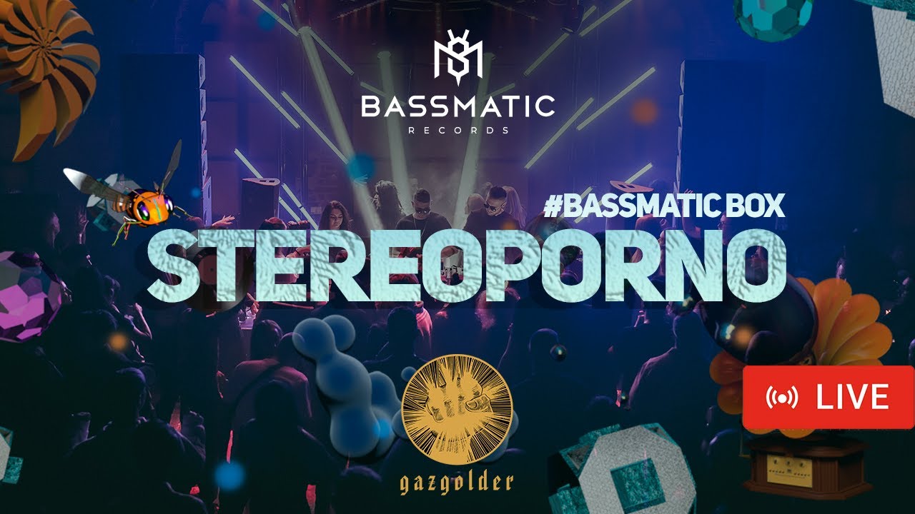 📹 Stereoporno - Live @gaz_live  (BassmaticBOX) / Melodic House & Indie Dance