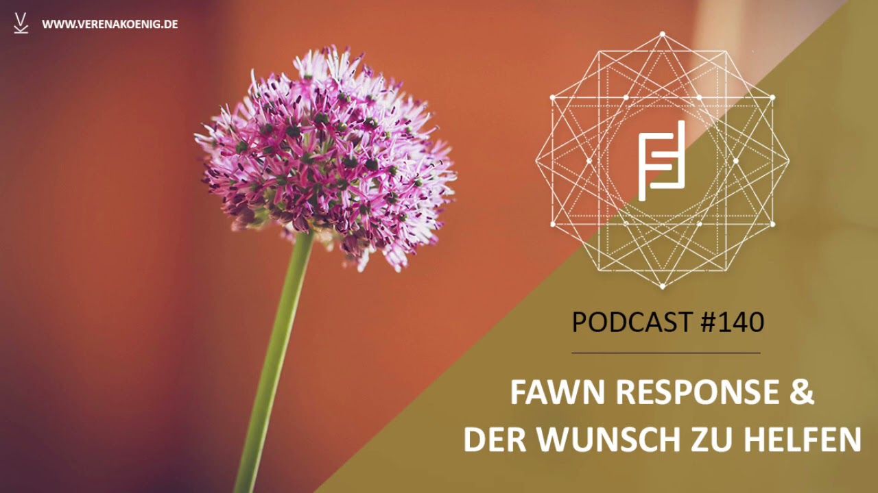 Fawn Response & der Wunsch zu helfen // Podcast #140