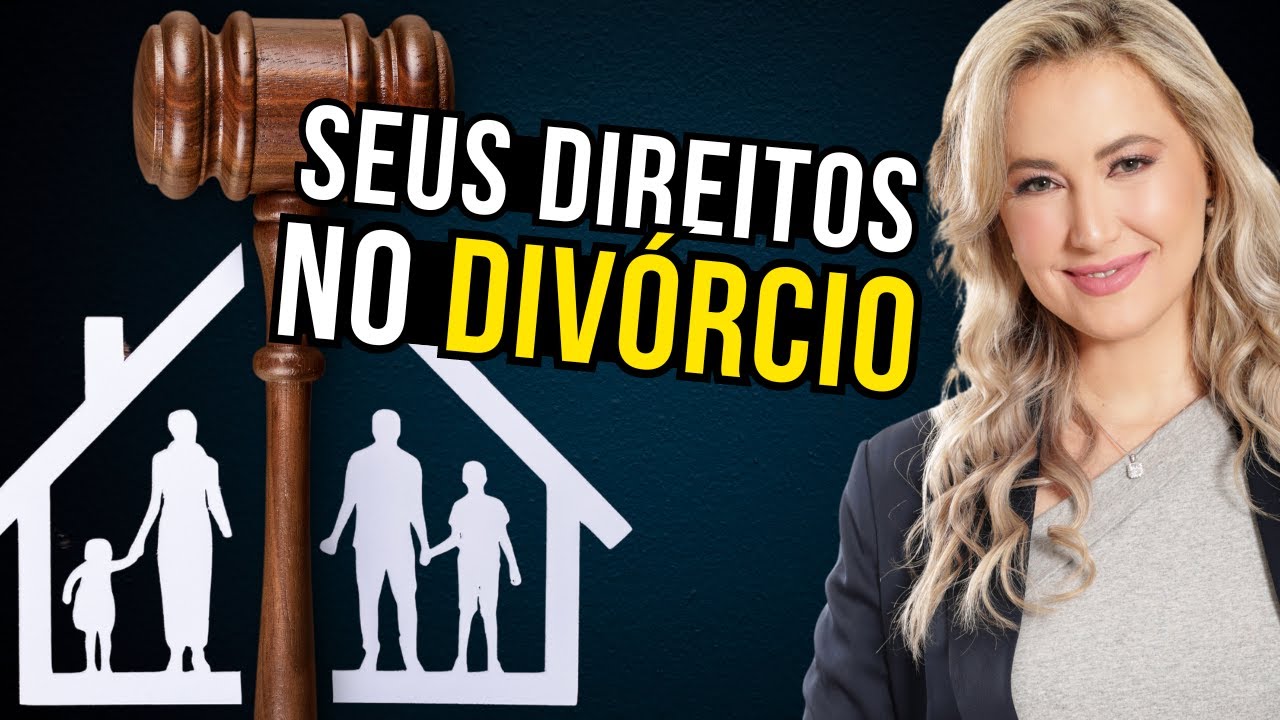 9 Direitos no Divórcio que você precisa conhecer