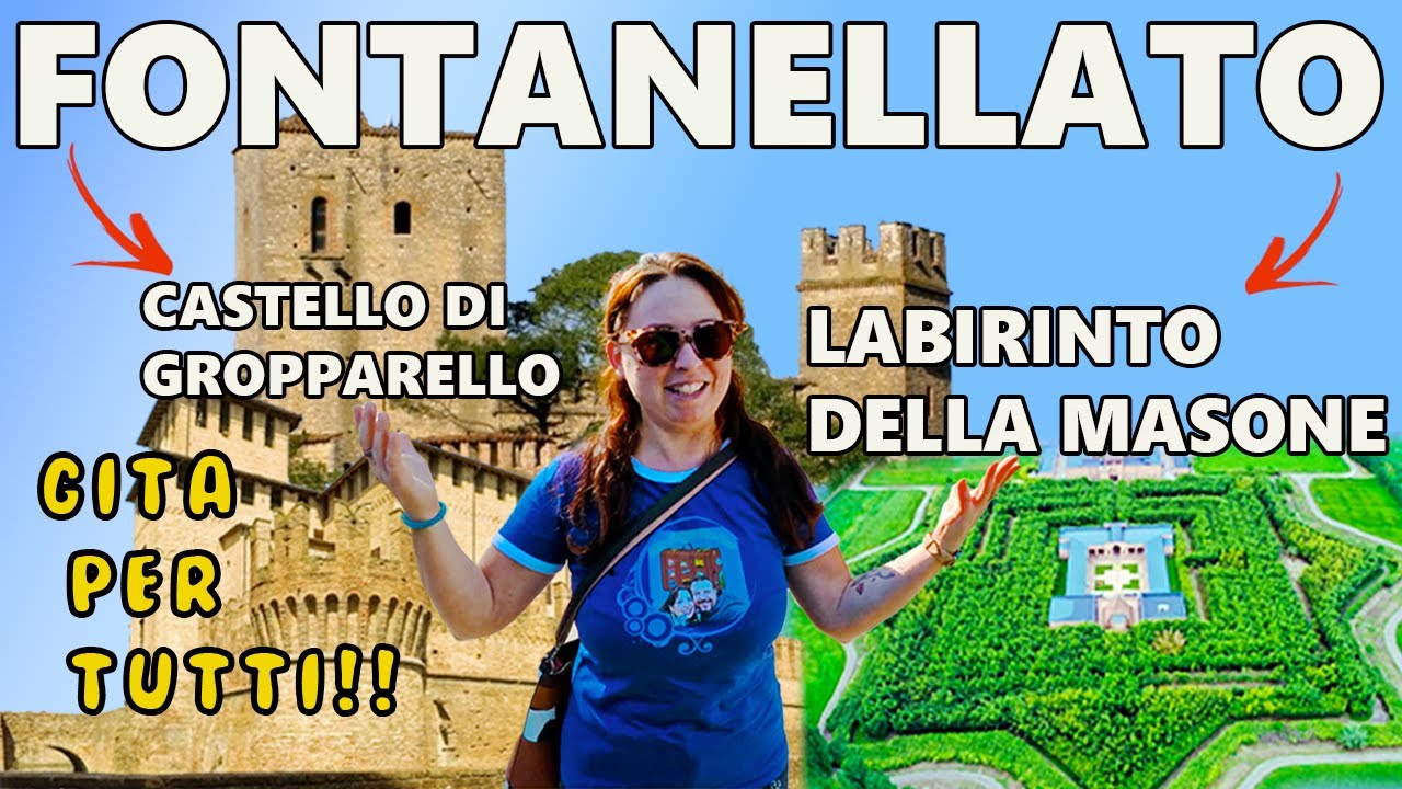 Alla SCOPERTA di FONTANELLATO, del LABIRINTO della MASONE e del CASTELLO di GROPPARELLO WEEKEND TOP
