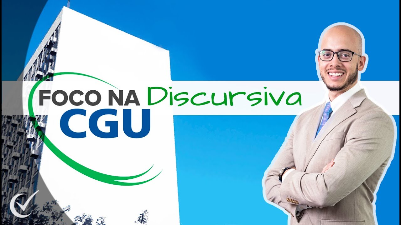 Foco na Discursiva - CGU 2021 (Pós-edital) - FGV - Cargos de Auditor e Técnico