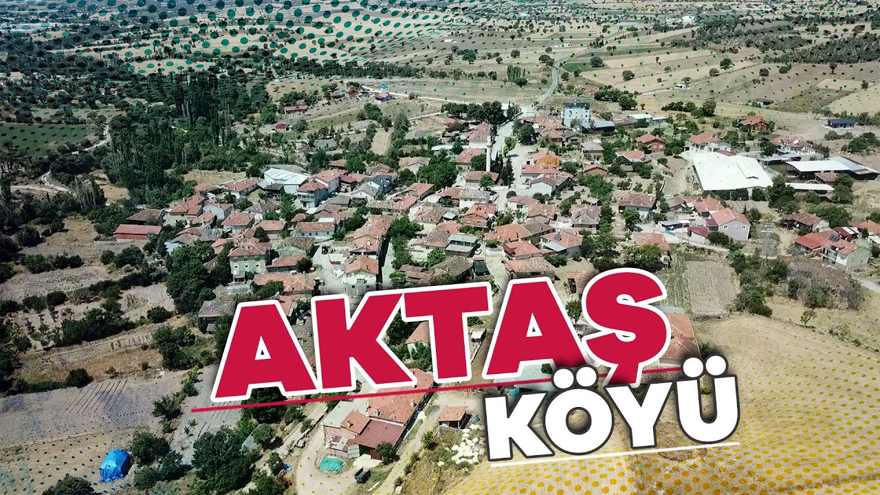 AKTAŞ KÖYÜ BELGESELİ