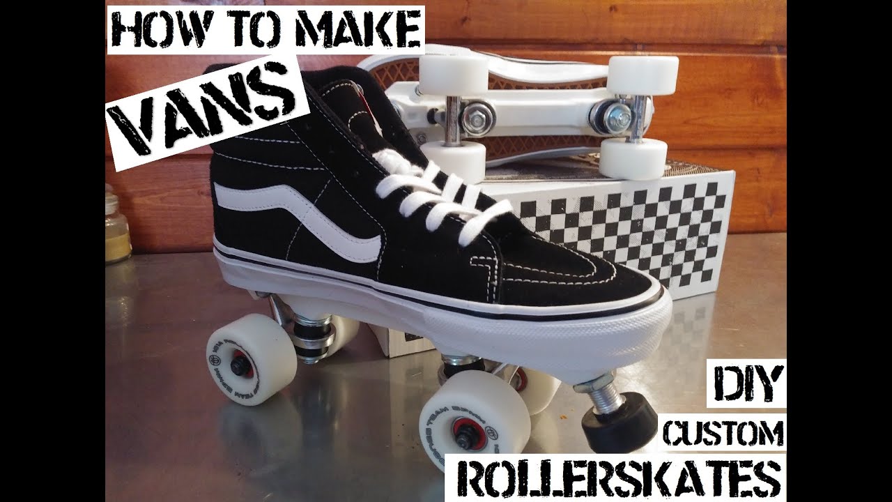 HOW TO MAKE VANS ROLLER SKATES. DIY CUSTOM BUILD
