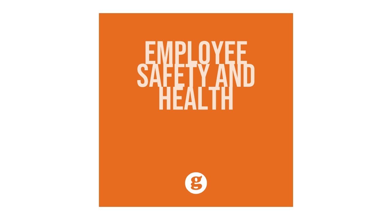 Employee Safety and Health
