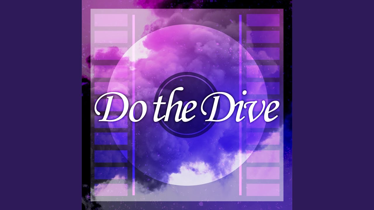 Do the Dive