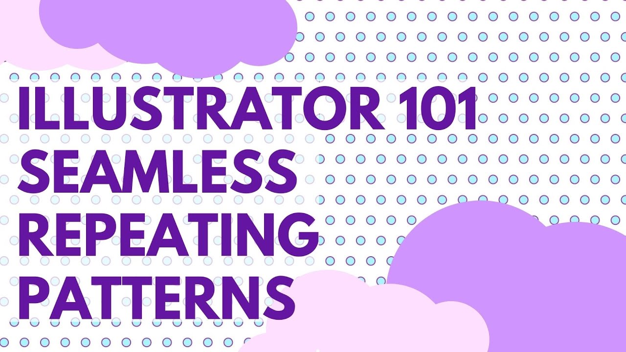 Бесшовные повторяющиеся узоры Illustrator CC — Основы Illustrator 101