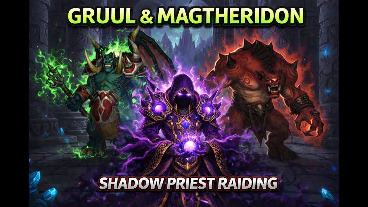 🔴LIVE | FIRST GRUUL/MAG RAID WITH SHADOW PRIEST
