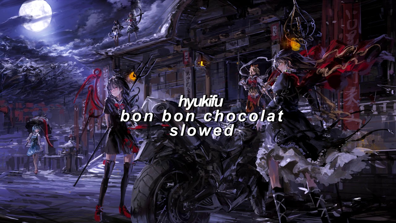 everglow - bon bon chocolat (slowed)