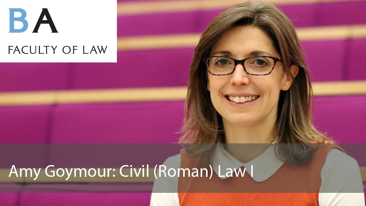 Amy Goymour: Civil (Roman) Law I