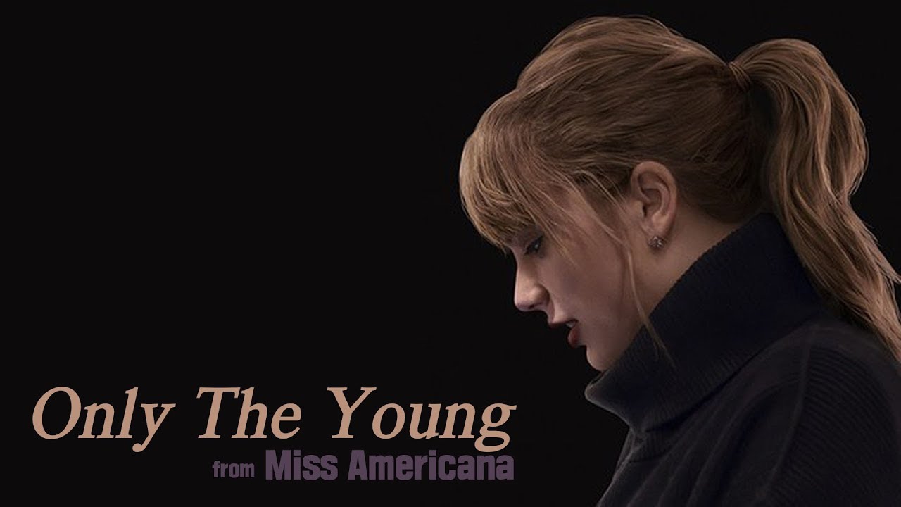 Taylor Swift (테일러 스위프트) - Only The Young [넷플릭스 '미스 아메리카나' 삽입곡] [가사해석/번역]