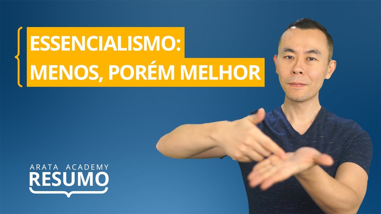 Essencialismo, de Greg Mckeown | Resumo Arata Academy 18