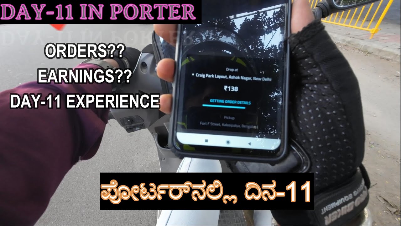 DAY-11 IN PORTER, EARNINGS?? ORDERS?? RIDE EXPERIENCE