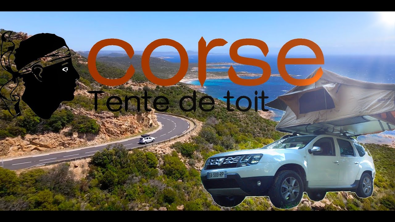 La Corse en tente de toit - Notre plus beau voyage.
