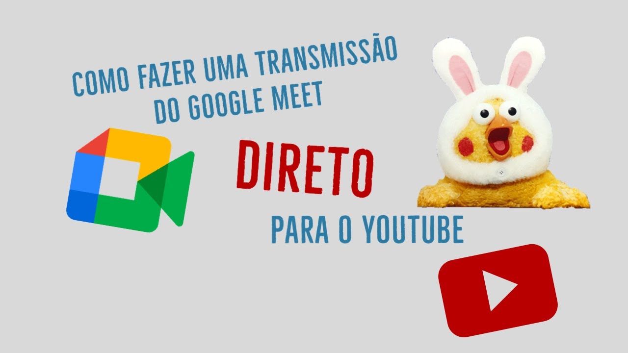 Como fazer uma transmissão do Google Meet DIRETO para o YouTube