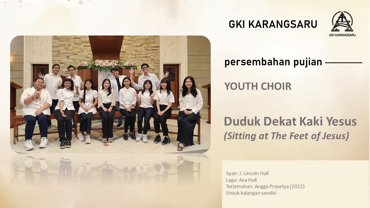 DUDUK DEKAT KAKI YESUS | YOUTH CHOIR | GKI KARANGSARU
