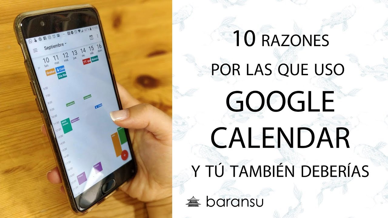 10 razones por las que uso Google Calendar (y tú también deberías)