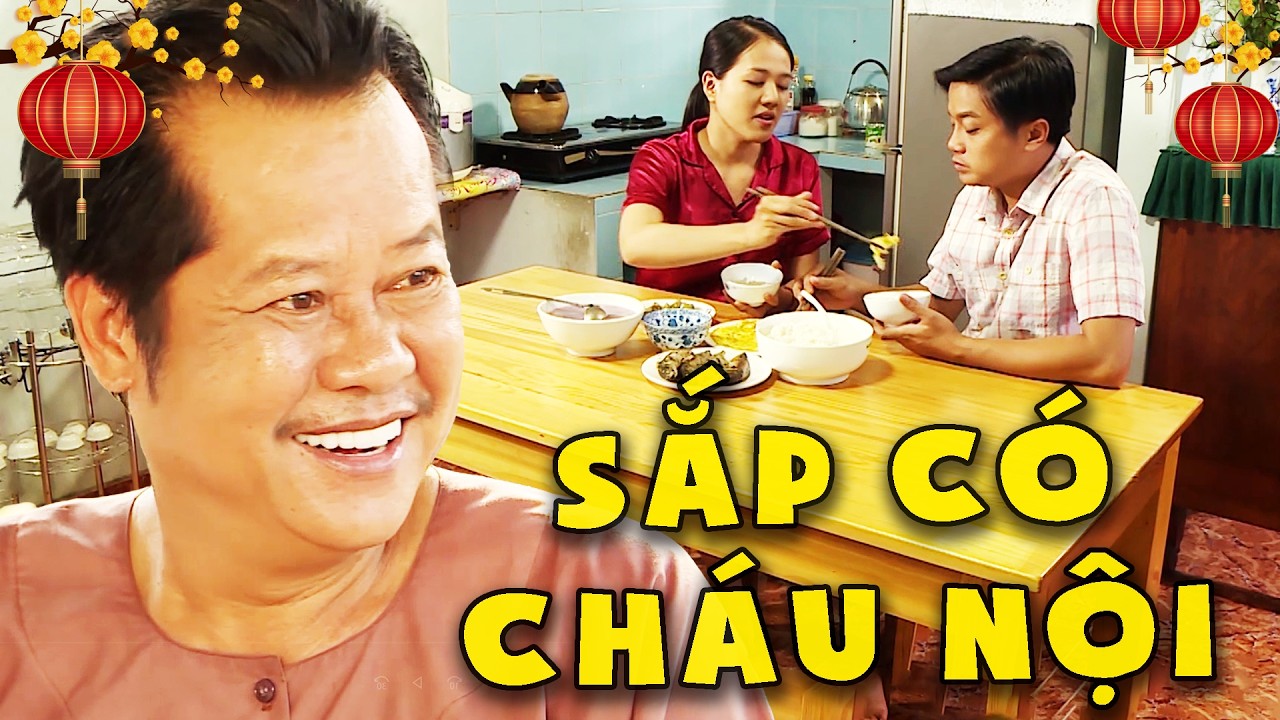 PHIM HÀI TẾT 2026 - SẮP CÓ CHÁU NỘI💖PHIM VIỆT NAM HAY💖PHIM TRUYỀN HÌNH VIỆT NAM💖PHIM HÀI VIỆT NAM