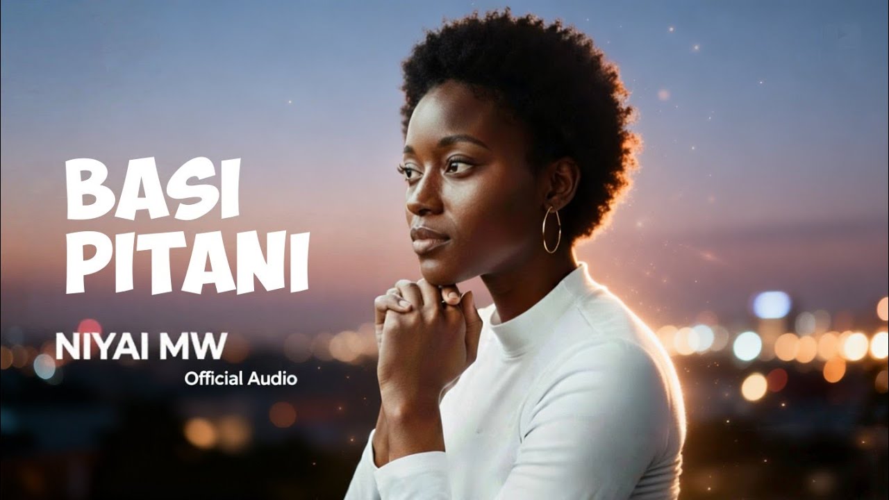 Basi pitani - Niyai Mw ( official visualizer )