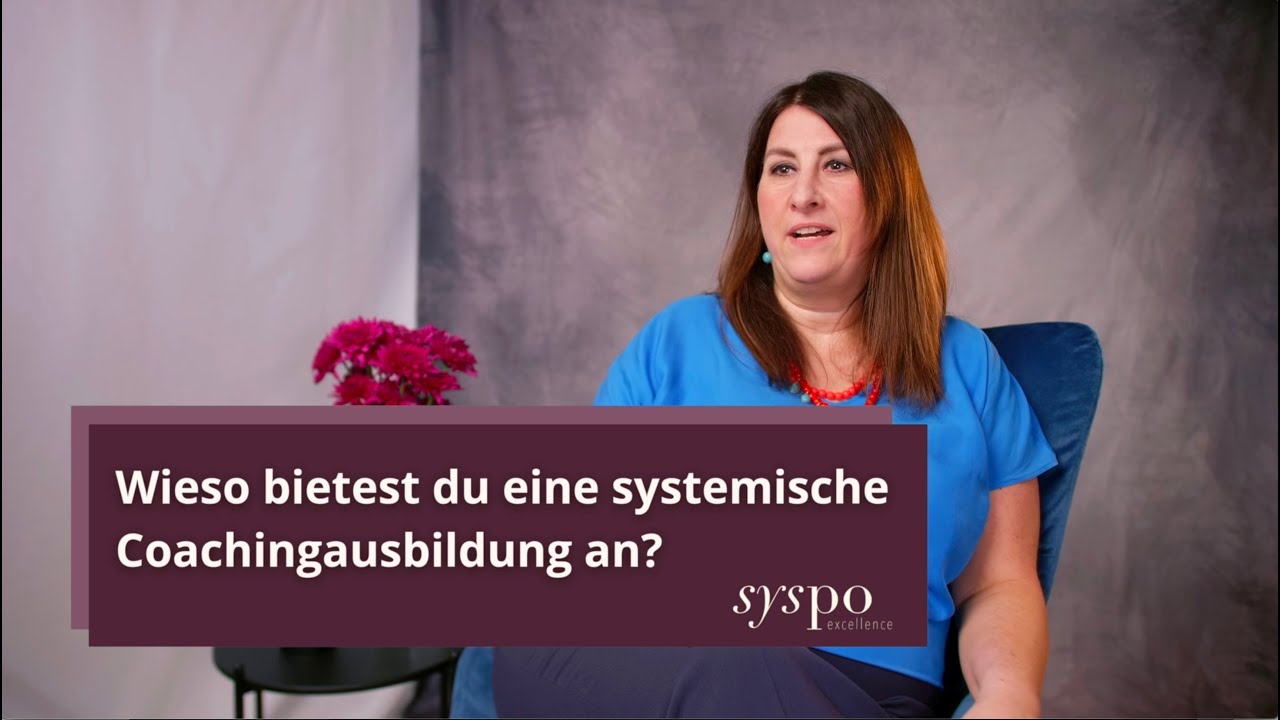 Warum bieten wir eine systemische Coachingausbildung an? Nadine Nierentz, Lehrcoach