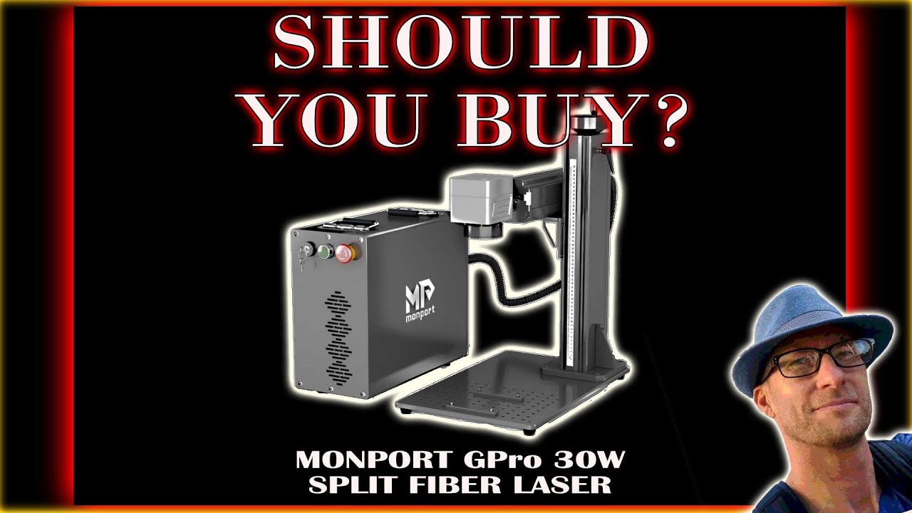 BEFORE YOU BUY! Monport GPro 30w Split MOPA Fiber Laser