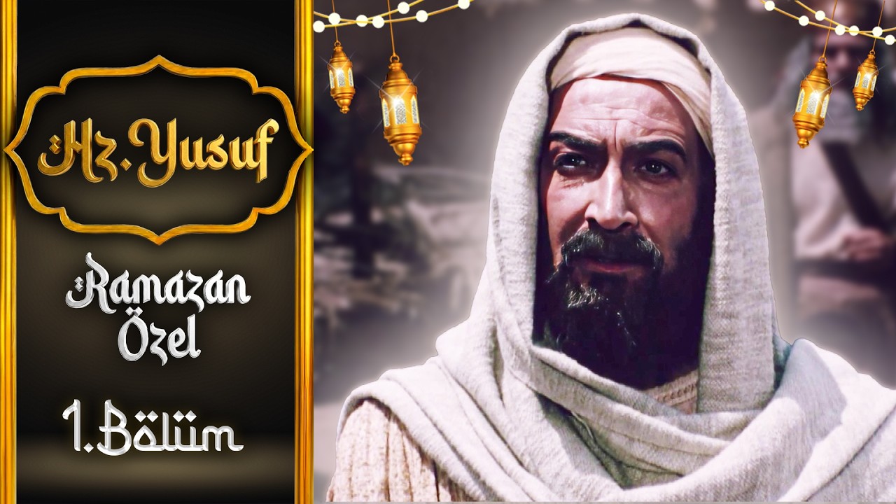 Hz. Yusuf 1. Bölüm | Ramazan Özel