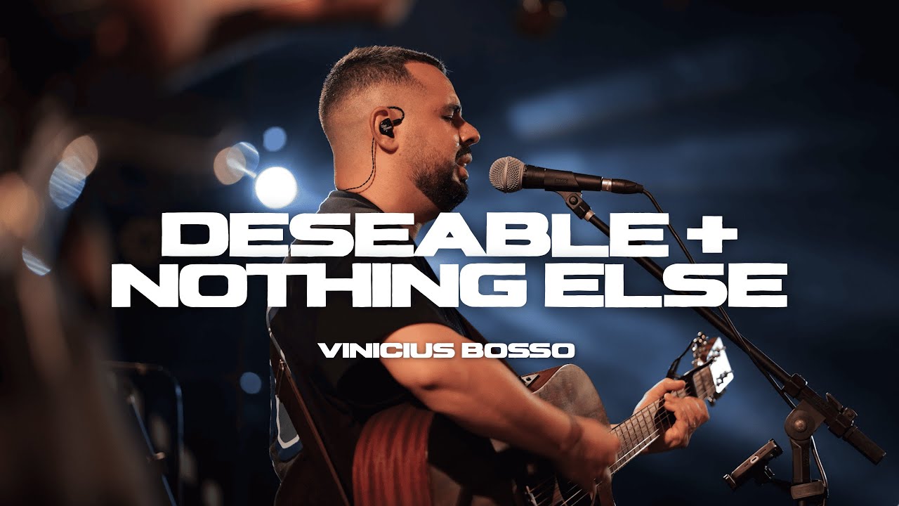 DESEABLE + NOTHING ELSE (Nada mais) | Vinicius Bosso